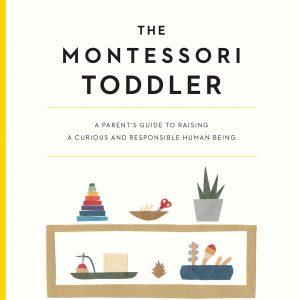 the montessori toddler הפעוט של מונטסורי